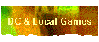 DC & Local Games